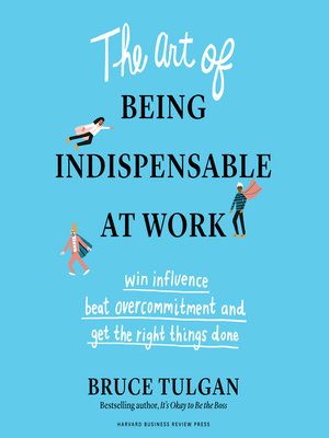 The Art of Being Indispensable at Work - Audiobook